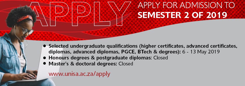UNISA: Application for admission: semester 2 of 2019, Everyone wanting to start a new qualification must apply for admission.